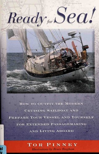 Ready for Sea. How to Outfit the Modern Cruising Sailboat and Prepare Your Vessel and Yourself for Extended Passage-Making and Living Aboard