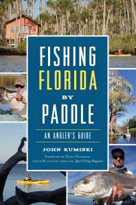 Fishing Florida by Paddle : An Angler's Guide
