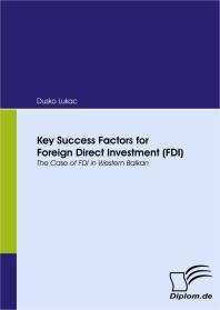 Key Success Factors for Foreign Direct Investment (FDI) : The Case of FDI in Western Balkan