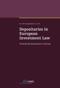 Depositaries in European Investment Law : Towards Harmonization in Europe