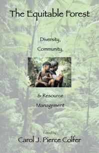 The Equitable Forest : Diversity, Community, and Resource Management