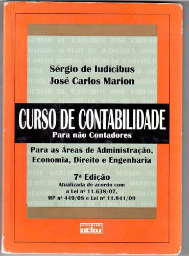 Curso de Contabilidade para não Contadores: Para as Áreas de Administração, Economia, Direito e Engenharia