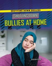 Shutting down Bullies at Home