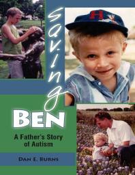 Saving Ben : A Father's Story of Autism