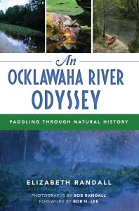 An Ocklawaha River Odyssey : Paddling Through Natural History