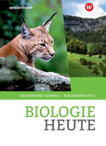 Biologie heute / Biologie heute - Ausgabe für die Sekundarstufe II in der Schweiz: Ausgabe für die Sekundarstufe II in der Schweiz / Schülerband