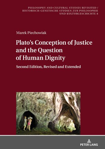 Plato’s Conception of Justice and the Question of Human Dignity