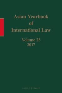 Asian Yearbook of International Law, Volume 23 (2017) : Volume 23 (2017)