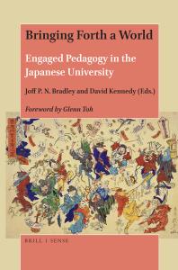 Bringing Forth a World : Engaged Pedagogy in the Japanese University