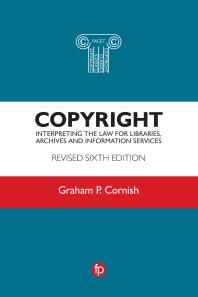 Copyright : Interpreting the law for libraries, archives and information services