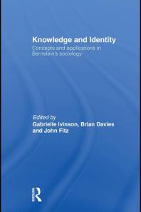 Knowledge and Identity : Concepts and Applications in Bernstein's Sociology
