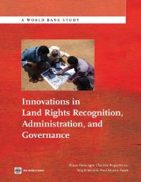 Innovations in Land Rights Recognition, Administration, and Governance