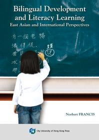 Bilingual Development and Literacy Learning-East Asian and International Perspectives