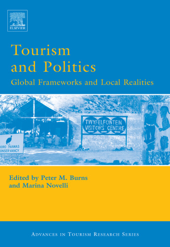 Tourism and Politics: Global Frameworks and Local Realities