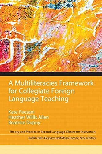 A Multiliteracies Framework for Collegiate Foreign Language Teaching