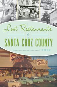 Lost Restaurants of Santa Cruz County