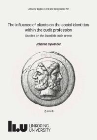 The Influence of Clients on the Social Identities Within the Audit Profession