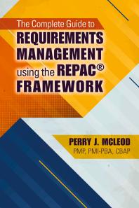 The Complete Guide to Requirements Management Using the REPAC® Framework