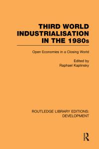 Third World Industrialization in The 1980s : Open Economies in a Closing World