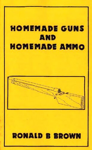 Homemade Guns and Homemade Ammo