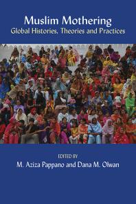 Muslim Mothering: Global Histories, Theries and Practises
