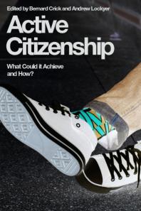 Active Citizenship : What Could it Achieve and How?