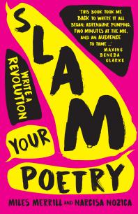 Slam Your Poetry : Write a Revolution