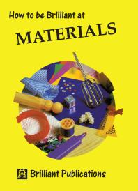 How to be Brilliant at Materials