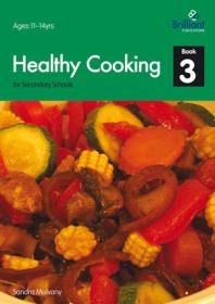 Healthy Cooking for Secondary Schools: Book 3 : Book 3