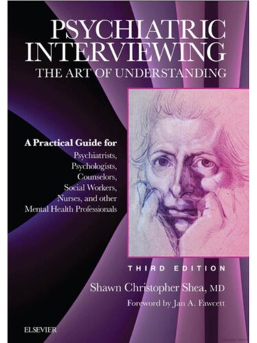 Psychiatric Interviewing: The Art of Understanding