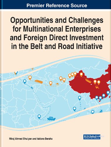 Opportunities and Challenges for Multinational Enterprises and Foreign Direct Investment in the Belt and Road Initiative (Advances in Finance, Accounting, and Economics)