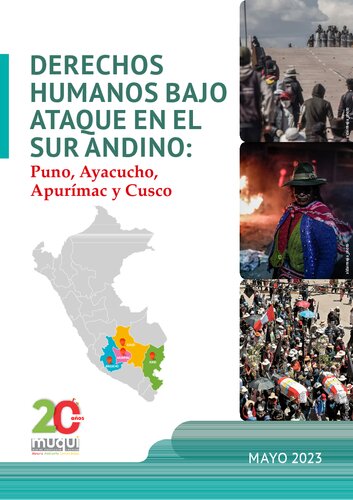 Derechos humanos bajo ataque en el sur andino: Puno, Ayacucho, Apurímac y Cuzco (Perú)