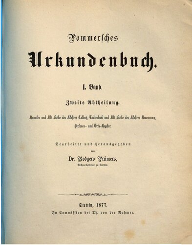 Annalen und Abt-Reihe des Klosters Colbatz, Todtenbuch [Totenbuch] und Abt-Reihe des Klosters Neuencamp [Neuenkamp], Personen- und Orts-Register