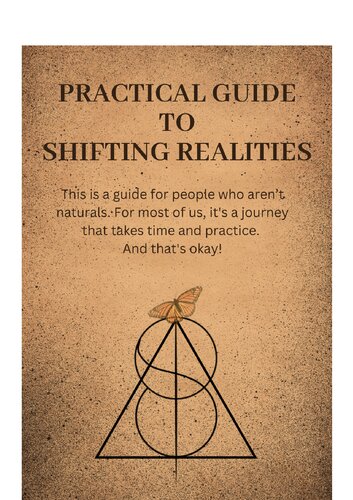 Practical Guide to shifting realities