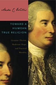 Toward a Humean True Religion : Genuine Theism, Moderate Hope, and Practical Morality