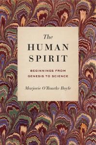 The Human Spirit : Beginnings from Genesis to Science