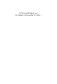 Information Structure and the Dynamics of Language Acquisition