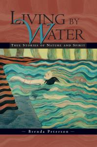 Living by Water : True Stories of Nature and Spirit