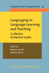 Languaging in Language Learning and Teaching : A Collection of Empirical Studies