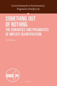 Something Out of Nothing: the Semantics and Pragmatics of Implicit Quantification