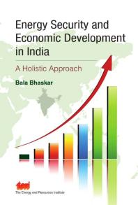 Energy Security and Economic Development in India : A Holistic Approach
