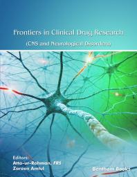 Frontiers in Clinical Drug Research - CNS and Neurological Disorders: Volume 7