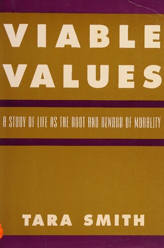 Viable Values: A Study of Life as the Root and Reward of Morality