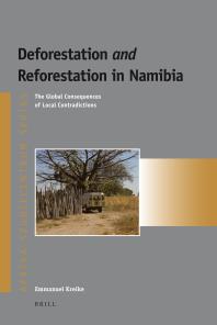 Deforestation and Reforestation in Namibia : The Global Consequences of Local Contradictions