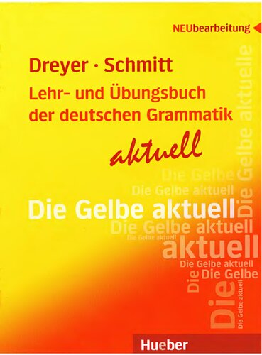 Lehr- und Übungsbuch der deutschen Grammatik aktuell. Die Gelbe aktuell
