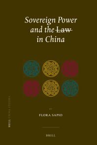 Sovereign Power and the Law in China : Zones of Exception in the Criminal Justice System