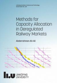 Methods for Capacity Allocation in Deregulated Railway Markets