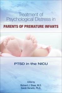 Treatment of Psychological Distress in Parents of Premature Infants : PTSD in the NICU