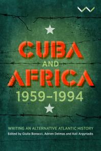 Cuba and Africa, 1959-1994
