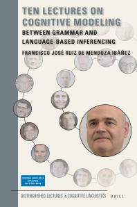 Ten Lectures on Cognitive Modeling : Between Grammar and Language-Based Inferencing